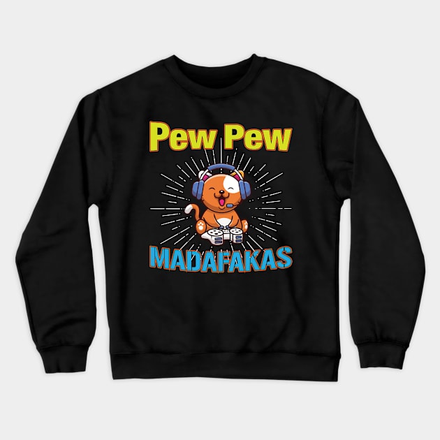 Pew Pew Cat Gaming Cat Crewneck Sweatshirt by CRE4TIX